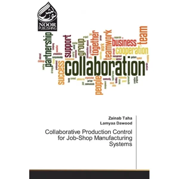 Collaborative Production Control for Job-Shop Manufacturing Systems Paperback, Noor Publishing