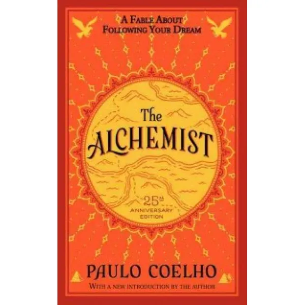 The Alchemist 25th Anniversary:A Fable About Following Your Dream, Harper