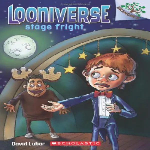 Stage Fright: A Branches Book Looniverse #4 무대 공포증 : 가지 책 Looniverse # 4 1