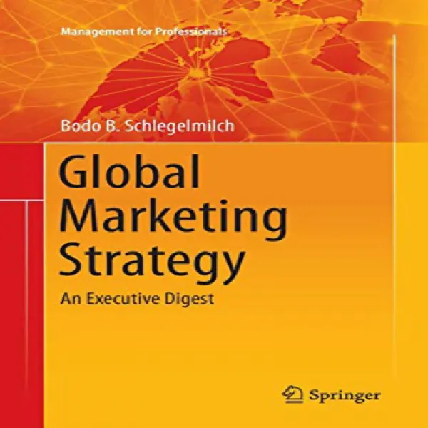 Global Marketing Strategy: An Executive Digest Management For Professionals 글로벌 마케팅 전략 : 경영진 다이제스트 1