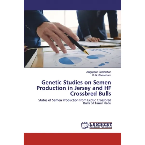 Genetic Studies on Semen Production in Jersey and HF Crossbred Bulls Paperback, LAP Lambert Academic Publishing