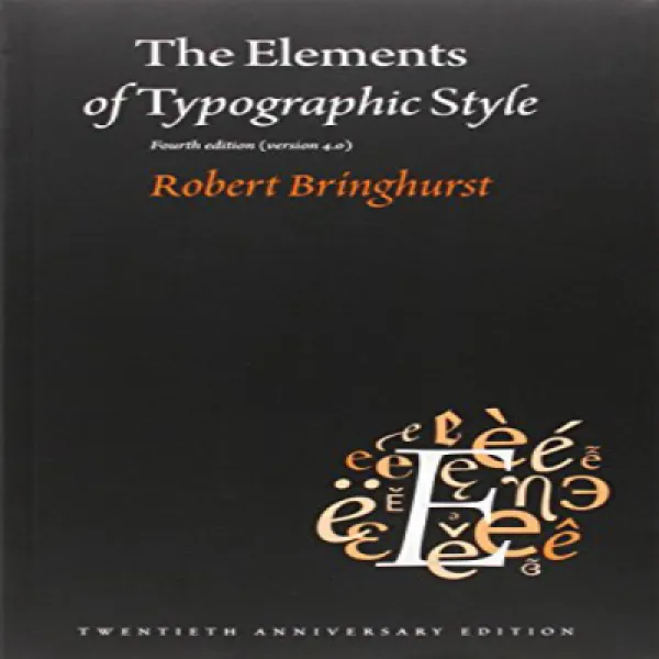 The Elements of Typographic Style: Version 4.0: 20th Anniversary Edition 활자체 스타일의 요소 : 버전 4.0 : 20 주, 1