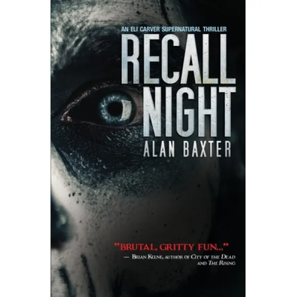 Recall Night: An Eli Carver Supernatural Thriller - Book 2 Paperback, Grey Matter Press