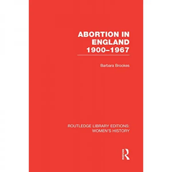영국의 낙태 1900-1967 (Routledge Library Editions : Women 's History), 단일옵션