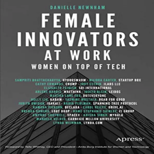 Female Innovators at Work: Women on Top of Tech 일하는 여성 혁신가 : 기술의 최우선 여성, 1