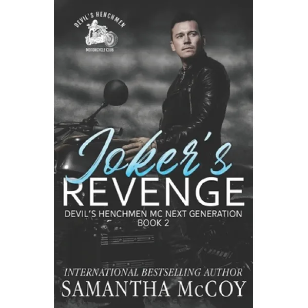 Joker's Revenge: Devil's Henchmen MC Next Generation Book Two Paperback, Independently Published