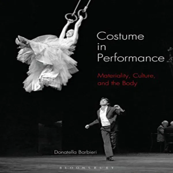 Paperback Costume in Performance: Materiality Culture and the Body 문고판 공연 의상 : 물질 성 문화 및 신체, 1