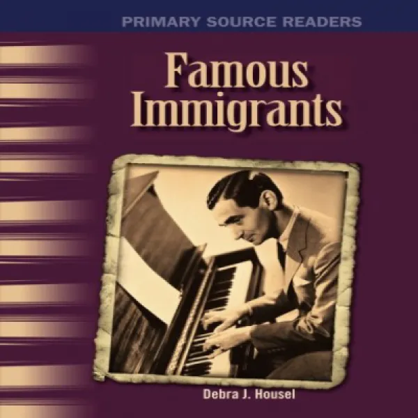 Famous Immigrants: The 20th Century Primary Source Readers 유명한 이민자 : 20 세기 1 차 출처 독자 1