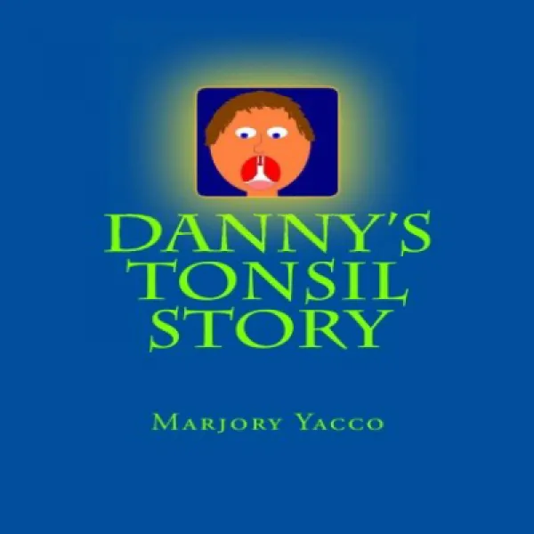 Danny's Tonsil Story 대니의 편도선 이야기 1