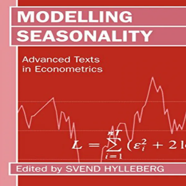 Paperback Modelling Seasonality (Advanced Texts in Econometrics) 단행본 모델링 계절성 (생태계 고급 텍스트), 1