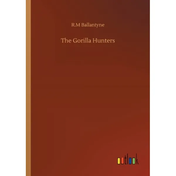 The Gorilla Hunters Paperback Outlook Verlag