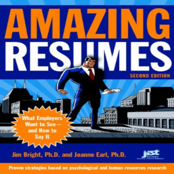 Amazing Resumes: What Employers Want To See—and How To Say It 놀라운 이력서 : 고용주가보고 싶어하는 내용과이를 말하는 방법 1