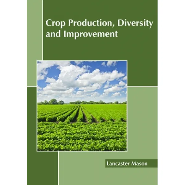 Crop Production Diversity and Improvement Hardcover, Callisto Reference