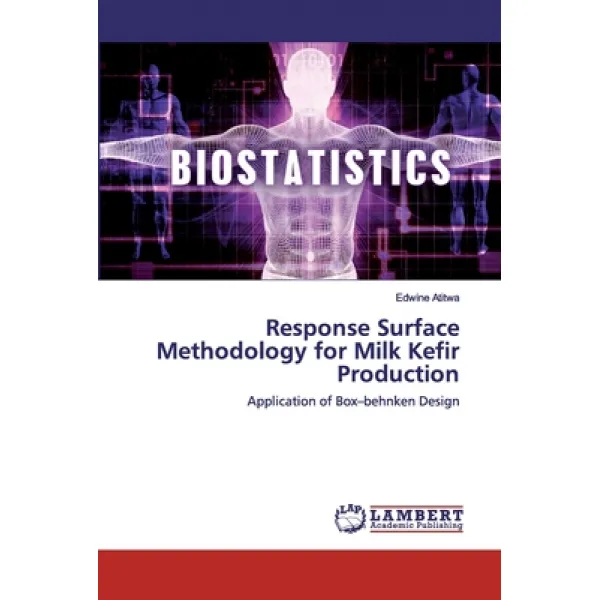 Response Surface Methodology for Milk Kefir Production Paperback, LAP Lambert Academic Publishing