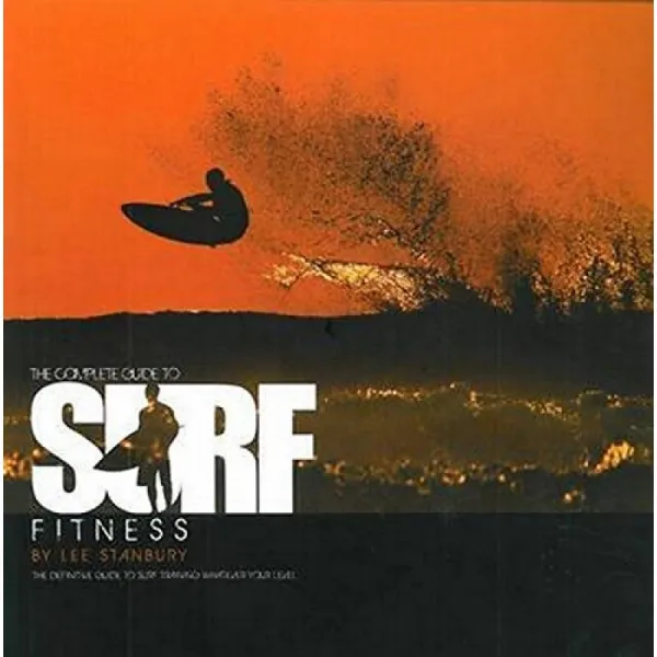 서핑 피트니스에 대한 완전한 가이드: 레벨에 관계없이 서핑 훈련에 대한 확실한 가이드, 단일옵션