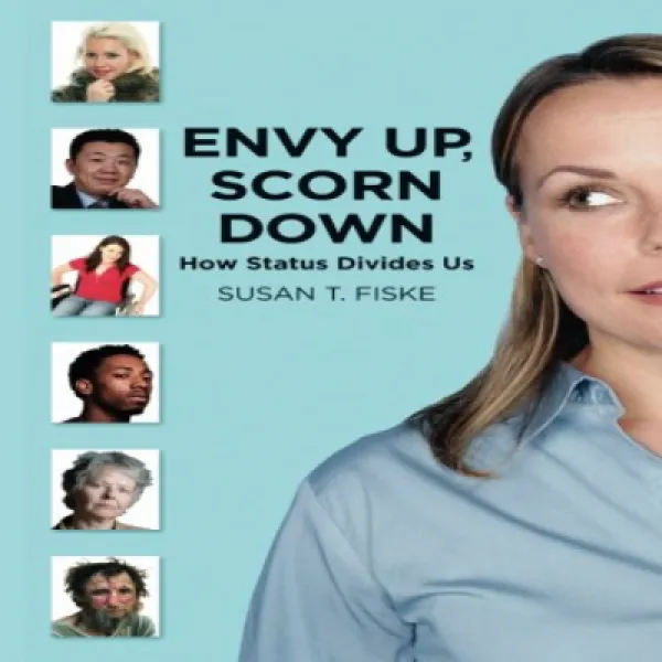 Paperback Envy Up Scorn Down: How Status Divides Us 페이퍼 백 부러워 경멸 : 상태가 우리를 어떻게 나누는가, 1