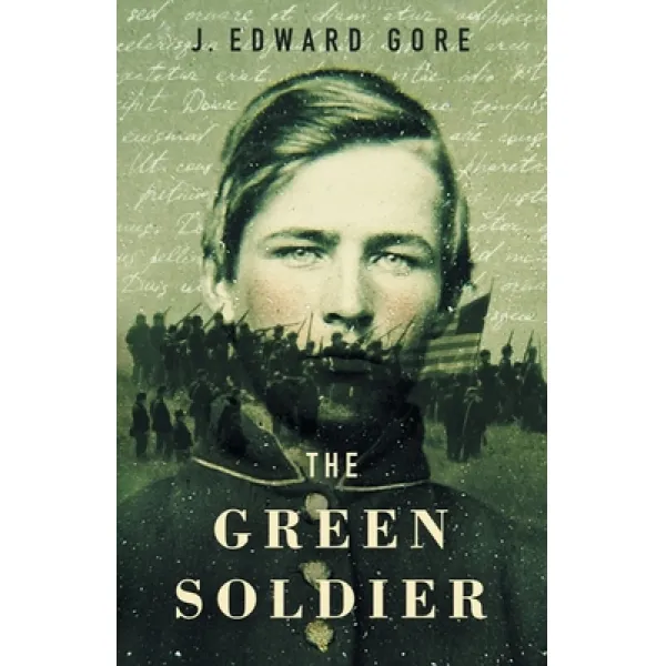 The Green Soldier Paperback, J. Edward Gore, English, 9781733525220