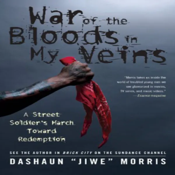 War of the Bloods in My Veins: A Street Soldier's March Toward Redemption 내 정맥 속 피의 전쟁 : 구원을 향한 길거리, 1
