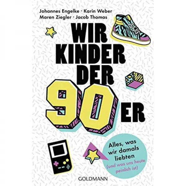 90 년대의 우리 아이들 : 그 당시 우리가 사랑했던 모든 것 그리고 오늘날 우리가 당황했던 것 단일옵션