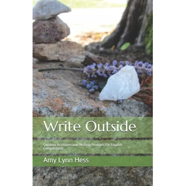 Write Outside: Outdoor Activities and Writing Prompts for English Composition Paperback, Gypsy Daughter