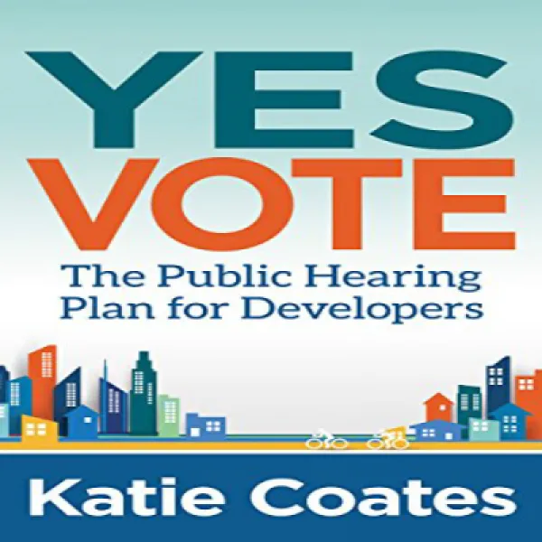 Yes Vote: The Public Hearing Plan for Developers 찬성 투표 : 개발자를위한 공청회 계획, 1