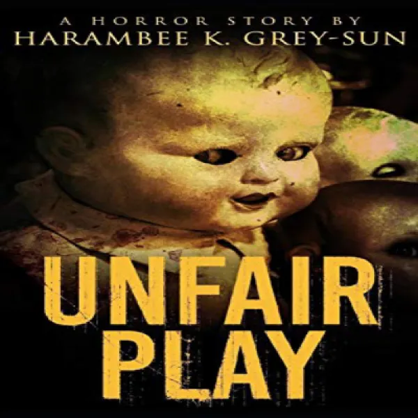 Paperback Unfair Play: A Horror Story 문고판 불공평 한 플레이 : 공포 이야기 1