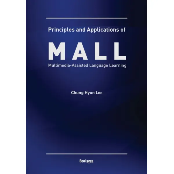 Principles and Applications of MALL:Multimedia-Assisted Language Learning, 북코리아