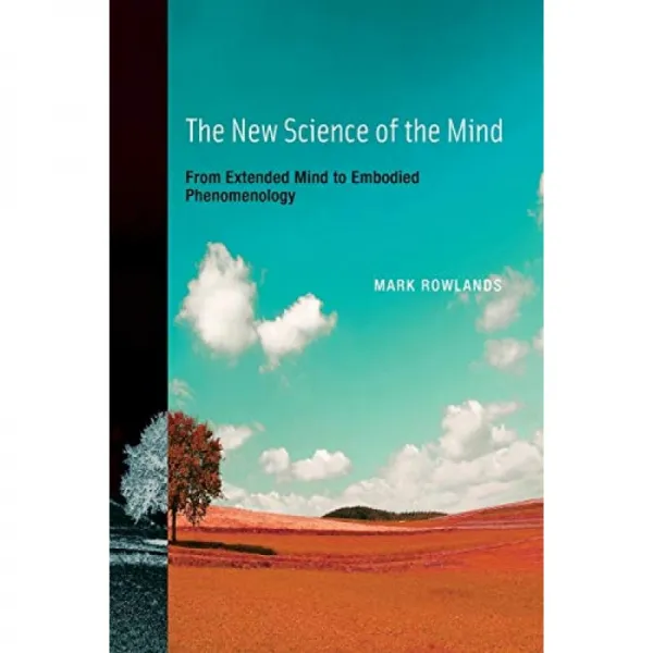 마음의 새로운 과학 (MIT Press) : 확장 된 마음에서 구체화 된 현상학으로 (A Bradford Book), 단일옵션