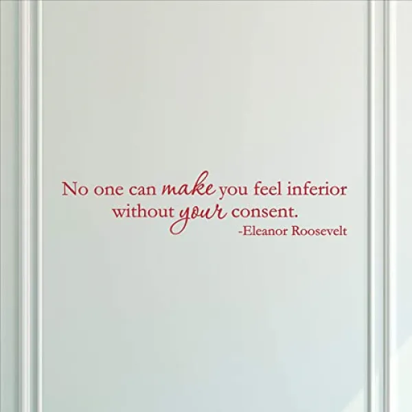 Eom X 10 인치 높이 빨간색 비닐 인용구 나 아무도 당신의 동의없이 당신의 열등감을 느끼게 할 수 44 Inches Wide E05510887rnyb25 44 Inches Wide