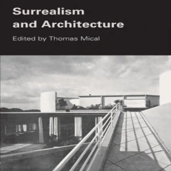 Surrealism And Architecture 초현실주의와 건축, 1