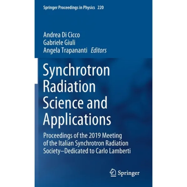 (영문도서) Synchrotron Radiation Science and Applications: Proceedings of the 2019 Meeting of the Italia... Hardcover, Springer, English, 9783030720049