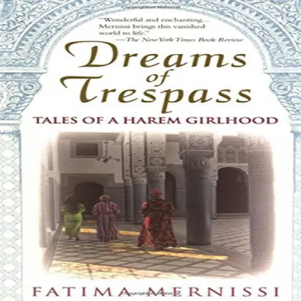 Dreams of Trespass: Tales of a Harem Girlhood 침입자의 꿈 : 하렘 소녀의 이야기, 1
