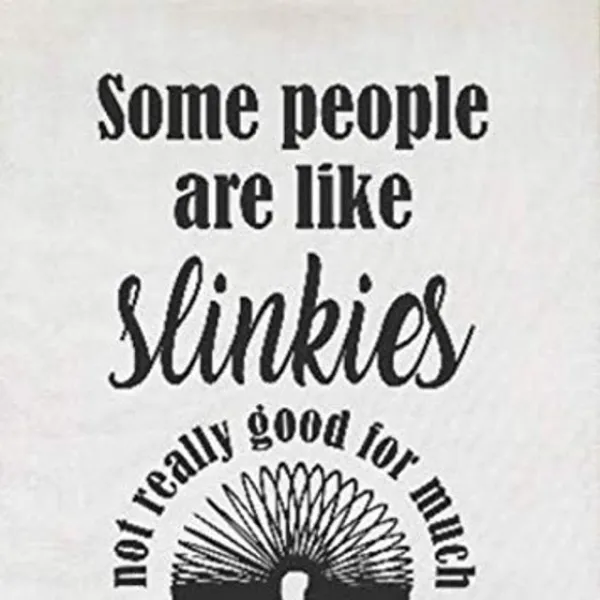 남다름 해외 웃긴 차 수건 어떤 사람들은 Slinkies와 같지만 실제로는 좋지 않지만 계단을 밟을 때 얼굴에 미소를 짓습니다 주방 접