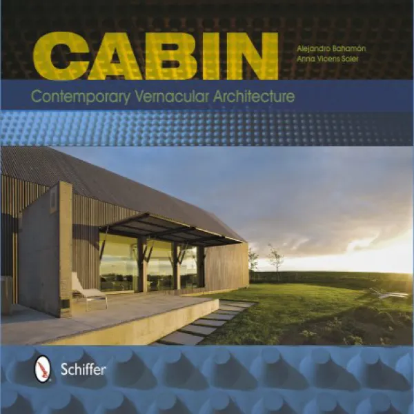 Cabin: Contemporary Vernacular Architecture 캐빈 : 현대 토착 건축 1