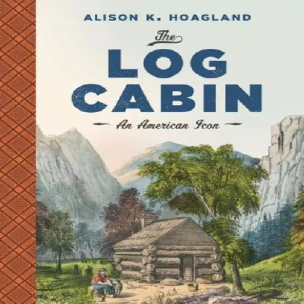 The Log Cabin: An American Icon 통나무 집 : 미국 아이콘 1