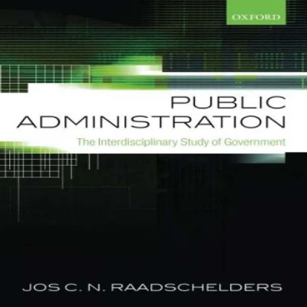 Public Administration: The Interdisciplinary Study Of Government 행정 : 정부의 학제 간 연구 1