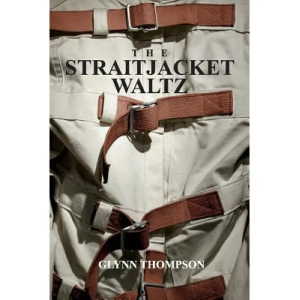 The Straitjacket Waltz Volume 1 Paperback Bookbaby