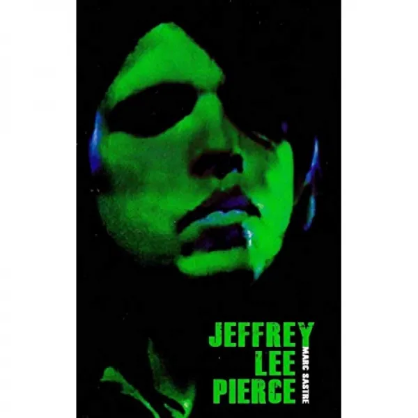 Jeffrey Lee Pierce: 총 클럽의 근원에서 단일옵션