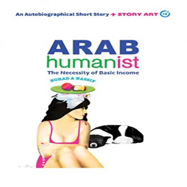 Paperback ARAB humanist: The Necessity of Basic Income 문고판 아랍 인본주의 자 : 기본 소득의 필요성, 1