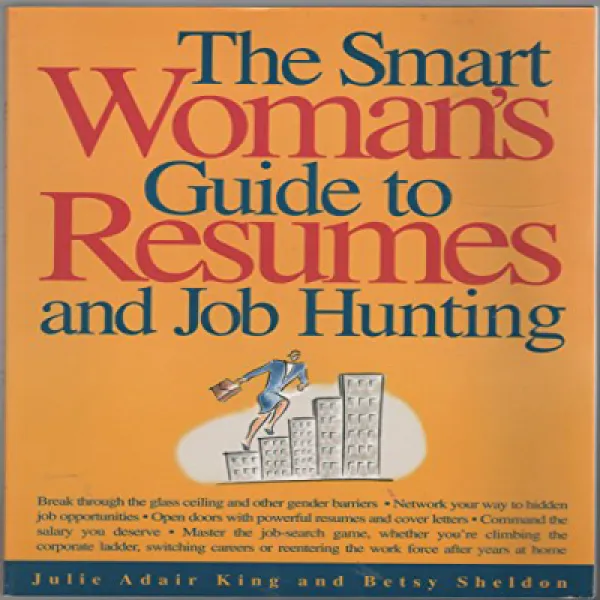 Smart Woman's Guide to Resumes and Job Hunting 이력서와 구직을위한 똑똑한 여성 가이드, 1