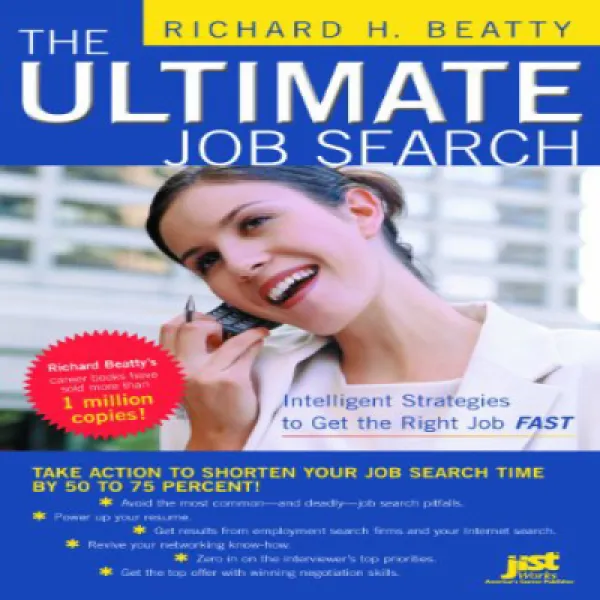 The Ultimate Job Search: Intelligent Strategies to Get the Right Job Fast 궁극의 구직 : 올바른 일자리를 빠르게 얻기위한, 1