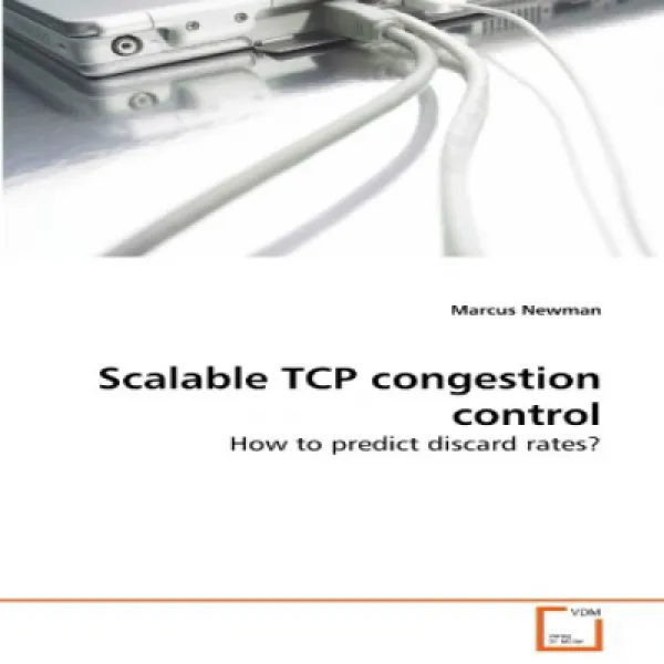 Scalable TCP congestion control: How to predict discard rates 확장 가능한 TCP 혼잡 제어 : 폐기율을 어떻게 예측합니까, 1