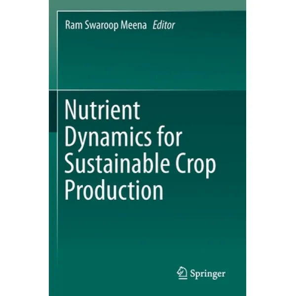 Nutrient Dynamics for Sustainable Crop Production Paperback, Springer