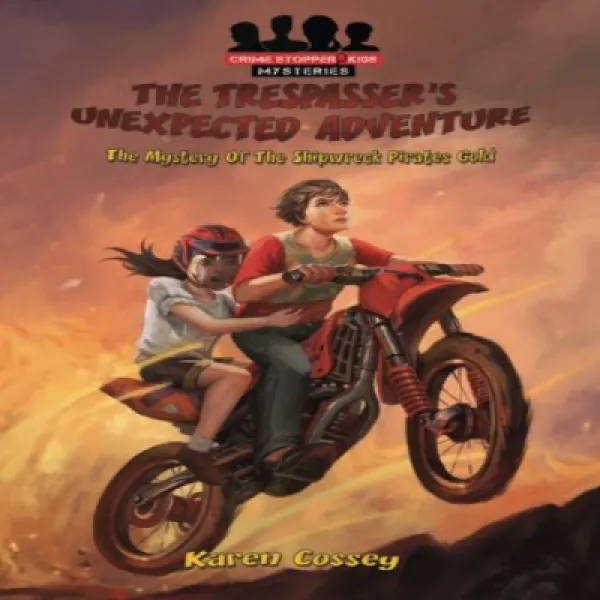 The Trespasser's Unexpected Adventure (Crime Stopper Kids Mysteries) (Volume 1) 침입자의 뜻밖의 모험 (범죄 스토퍼, 1