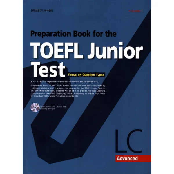 Preparation Book For The Toefl Junior Test Lc: Advanced:focus On Question Types Learn21