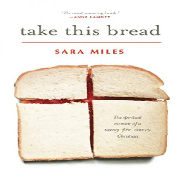 Take This Bread: A Radical Conversion 이 빵을 가져 가라 : 급진적 인 전환 1