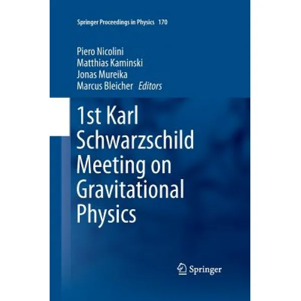 (영문도서) 1st Karl Schwarzschild Meeting on Gravitational Physics Paperback, Springer, English, 9783319349947