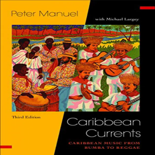 Caribbean Currents:: Caribbean Music from Rumba to Reggae (Studies In Latin America Car) 카리브 해류 ::, 1