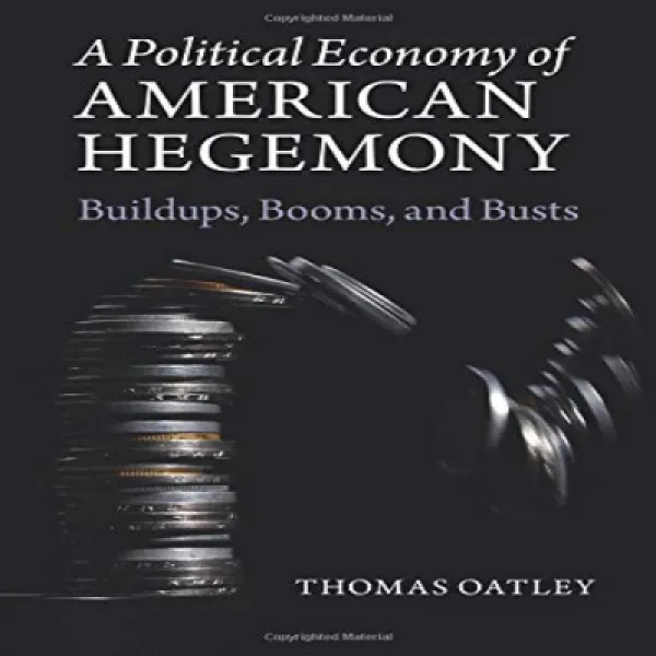 A Political Economy Of American Hegemony 미국 헤게모니의 정치 경제 1