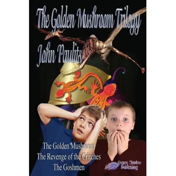 The Golden Mushroom Trilogy Paperback, Gypsy Shadow Publishing Company